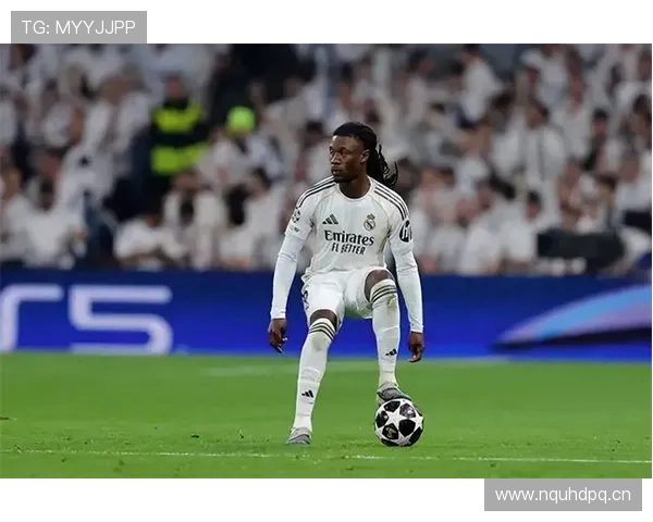 卡马文加:从法甲天才到皇马轮换核心的成长轨迹分析 卡马文加:从法甲天才到皇马轮换核心的成长轨迹分析